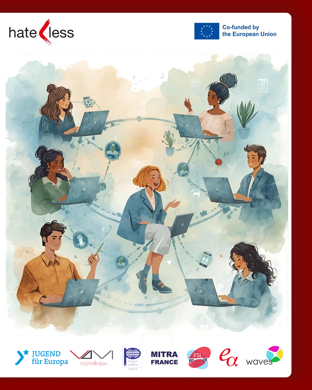 HATE-LESS: Creating Safer Digital Spaces