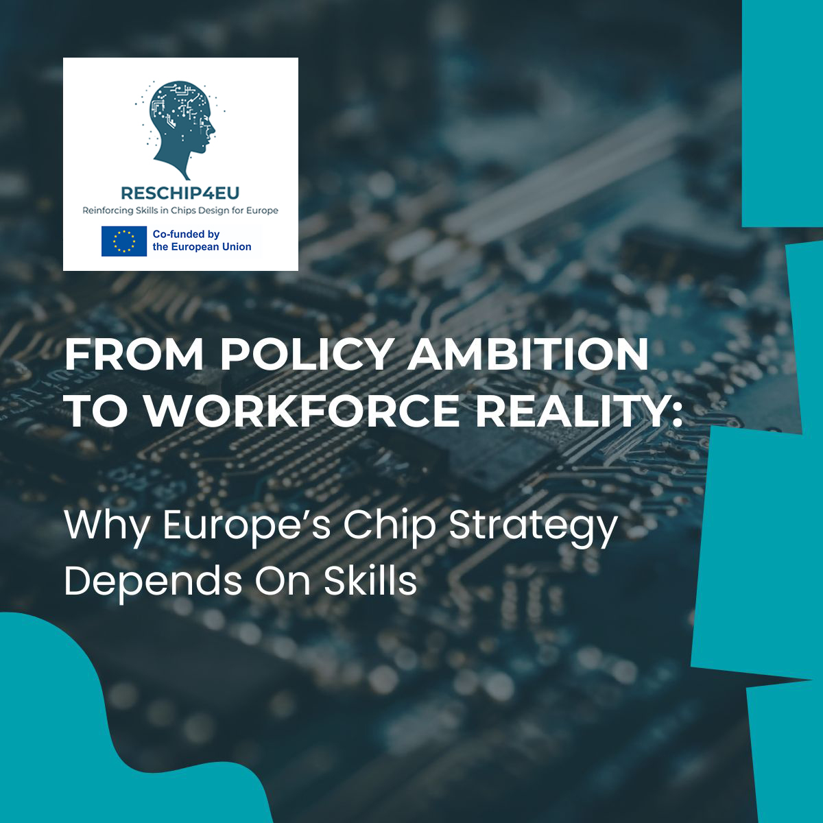 RESCHIP4EU: From Ambition to Reality – Why Skills Matter in Europe’s Chip Ecosystem